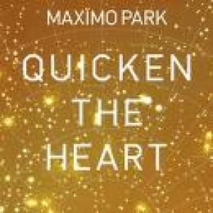 MAXIMO PARK - QUICKEN THE HEART