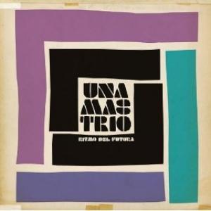 UNA MAS TRIO - RITMO DEL FUTURA