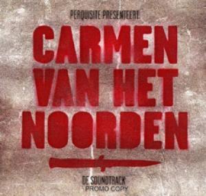 PERQUISITE - CARMEN VAN HET NOORDEN (OST)