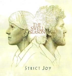 SWELL SEASON - STRICT JOY