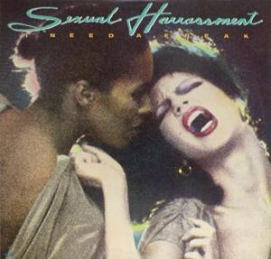 SEXUAL HARRASSMENT - I NEED A FREAK