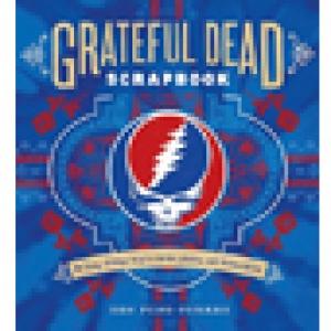 FONG-TORRES, BEN - GRATEFUL DEAD SCRAPBOOK