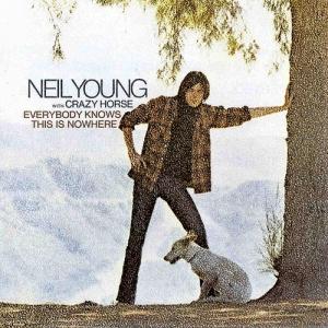 YOUNG, NEIL - EVERYBODY KNOWS THIS IS NOWHERE