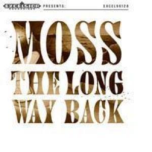 MOSS - LONG WAY BACK