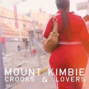 MOUNT KIMBIE - CROOKS & LOVERS