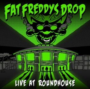 FAT FREDDYS DROP - LIVE AT ROUNDHOUSE