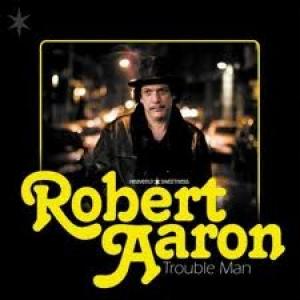 AARON, ROBERT - TROUBLE MAN