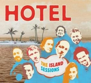 HOTEL - THE ISLAND SESSIONS