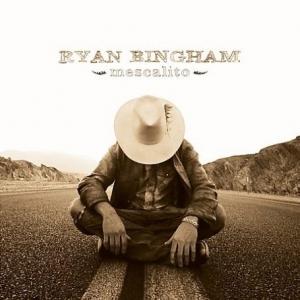 BINGHAM, RYAN - MESCALITO