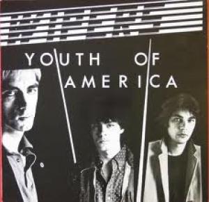 WIPERS - YOUTH OF AMERICA