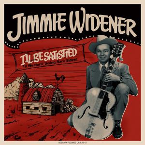 JIMMIE WIDENER - I LL BE SATISFIED (18 WESTERN  SWIN