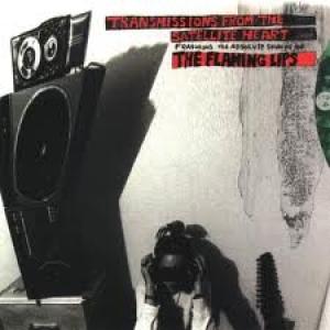 FLAMING LIPS - TRANSMISSIONS FROM THE SATELLITE HE