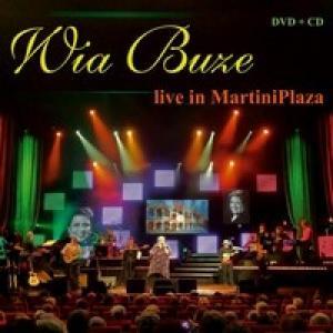 BUZE, WIA - LIVE IN MARTINIPLAZA