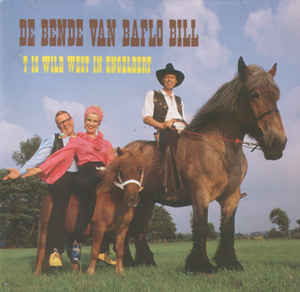 BENDE VAN BAFLO BILL, DE - T IS WILD WEST IN ENGELBERT