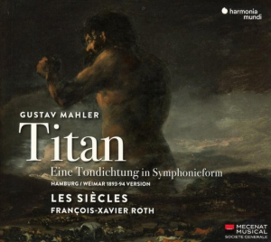 LES SIèCLES, FRANÇOIS-XAVIER ROTH - MAHLER  SYMPHONY NO. 1 IN D MAJOR "