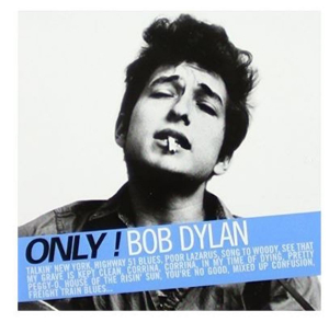 DYLAN, BOB - ONLY BOB DYLAN !