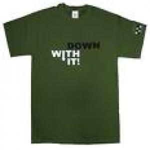 T-SHIRT - DOWN WITH IT -S-