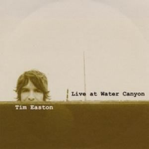 EASTON, TIM - LIVE AT WATER CANYON