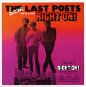 LAST POETS - RIGHT ON