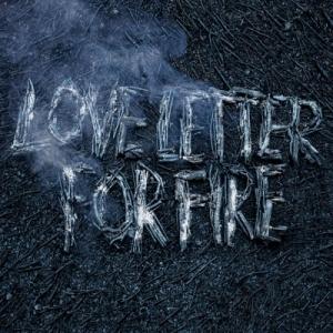 BEAM, SAM & JESCA HOOP - LOVE LETTER FOR FIRE (CLEAR/LOSER E