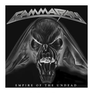 GAMMA RAY - EMPIRE OF THE UNDEAD