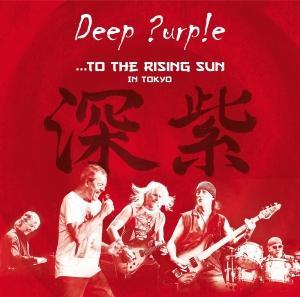 DEEP PURPLE - TO THE RISING SUN (IN TOKYO) (CD+DVD)