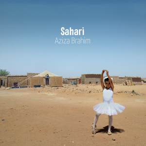 BRAHIM, AZIZA - SAHARI
