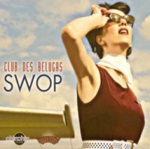 CLUB DES BELUGAS - SWOP