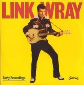 WRAY, LINK - EARLY RECORDINGS