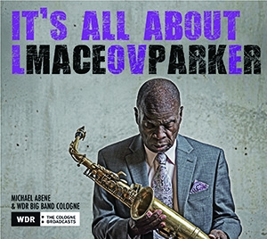 PARKER, MACEO - IT'S ALL ABOUT LOVE