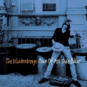 WATERBOYS - OUT OF ALL THIS BLUE -DELUXE-