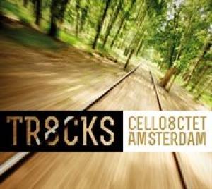 ·CELLO8CTET AMSTERDAM - ·TR8CKS
