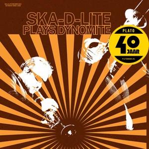SKA-D-LITE - PLAYS DYNOMITE