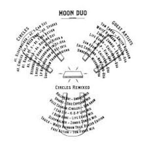MOON DUO - CIRCLES REMIXED
