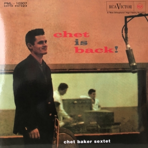 CHET BAKER SEXTET - CHET IS BACK!