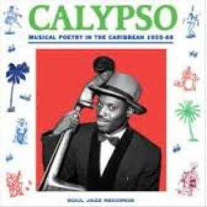 VARIOUS - CALYPSO - MUSICAL POETRY IN THE CARIBBEAN 1955-69