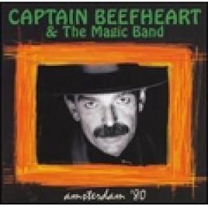 CAPTAIN BEEFHEART & MAGIC BAND - AMSTERDAM '80