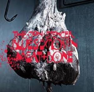 JON SPENCER BLUES EXPLOSION, THE - MEAT AND BONE