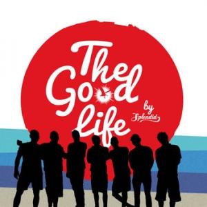 SPLENDID - THE GOOD LIFE