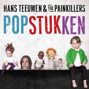 TEEUWEN, HANS & THE PAINKILLERS - POPSTUKKEN (LP+CD)
