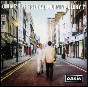 OASIS - WHAT'S THE STORY MORNING GLORY -REMAST-