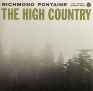 RICHMOND FONTAINE - HIGH COUNTRY