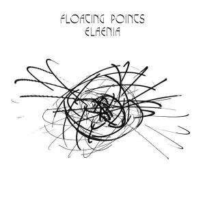 FLOATING POINTS - ELAENIA (LP & MP3)