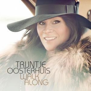 OOSTERHUIS, TRIJNTJE - WALK ALONG