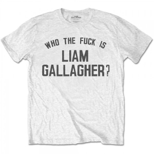 GALLAGHER, LIAM - WHO THE FUCK IS -XL-