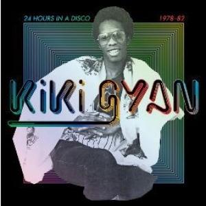 GYAN, KIKI - 24 HOURS IN A DISCO