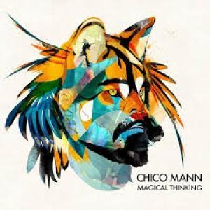 MANN, CHICO - MAGICAL THINKING