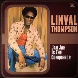 THOMPSON, LINVAL - JAH JAH IS THE CONQUEROR
