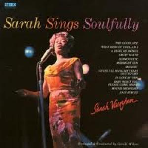 VAUGHAN, SARAH - SARAH SINGS SOULFULLY