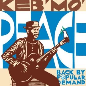 KEB' MO' - PEACE... BACK BY POPULAR DEMAND